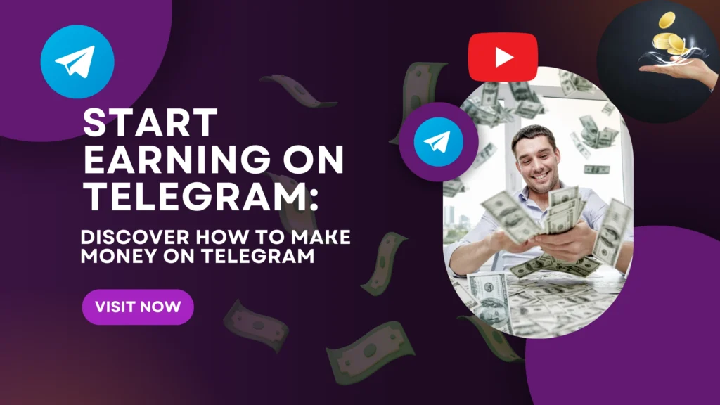 Start Earning on Telegram: Discover how to make money on Telegram, just like you do on YouTube