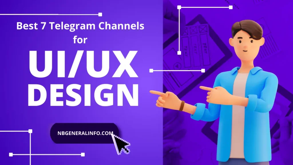 Best 7 Telegram Channels for UI/UX Design Enthusiasts